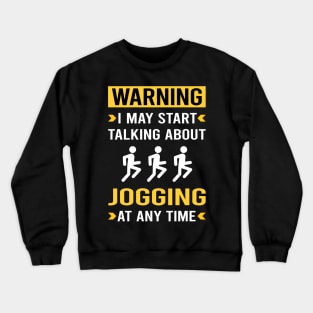 Warning Jogging Jog Jogger Crewneck Sweatshirt